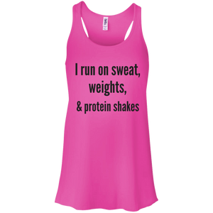 Sweat, Weights & Protein Shakes Flowy Racerback Tank