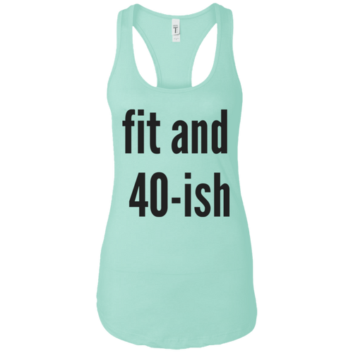 Fit & 40-ish Tank